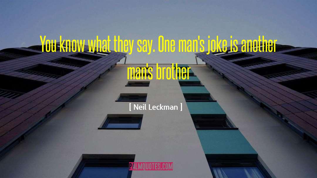 Internal Joke quotes by Neil Leckman