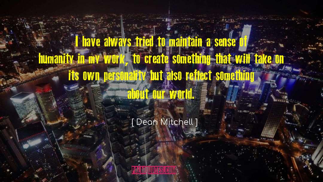 Internal Personality quotes by Dean Mitchell