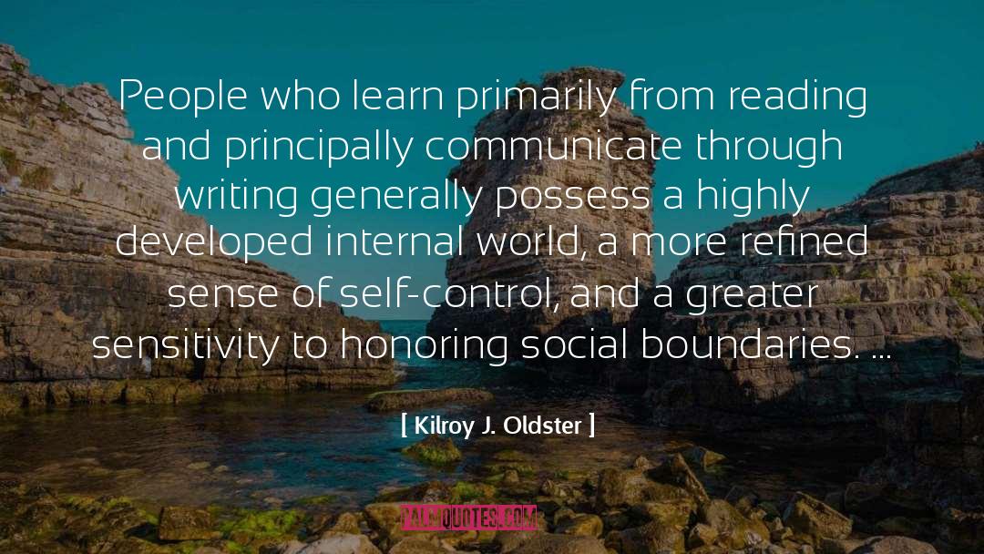 Internal World quotes by Kilroy J. Oldster