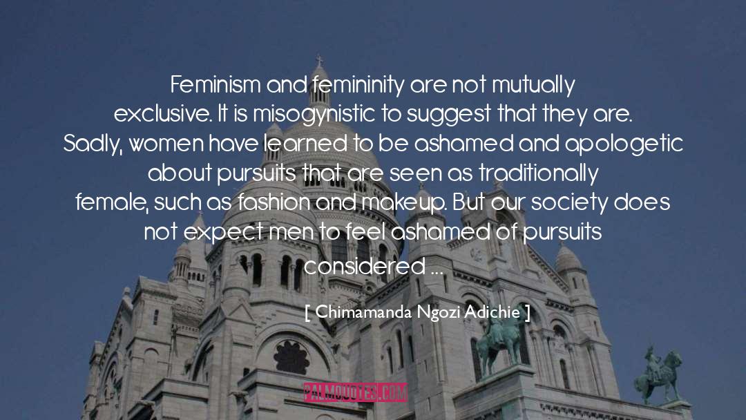 Internalized Misogyny quotes by Chimamanda Ngozi Adichie