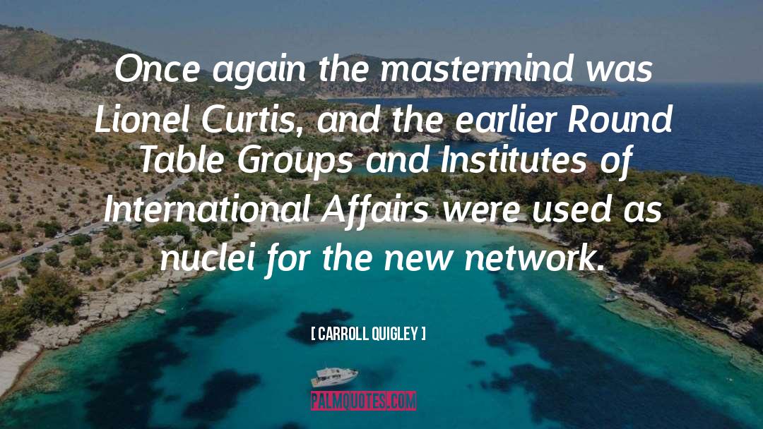 International Affairs quotes by Carroll Quigley