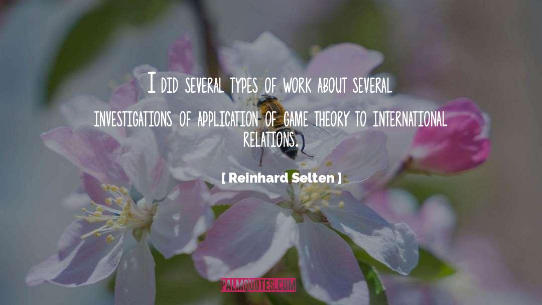 International Affairs quotes by Reinhard Selten