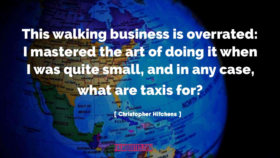 International Business quotes by Christopher Hitchens