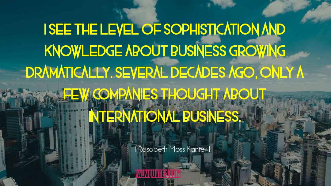 International Business quotes by Rosabeth Moss Kanter