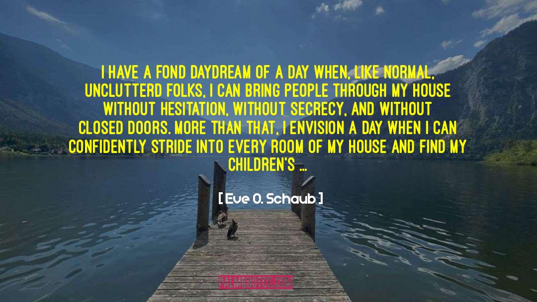 International Childrens Book Day quotes by Eve O. Schaub