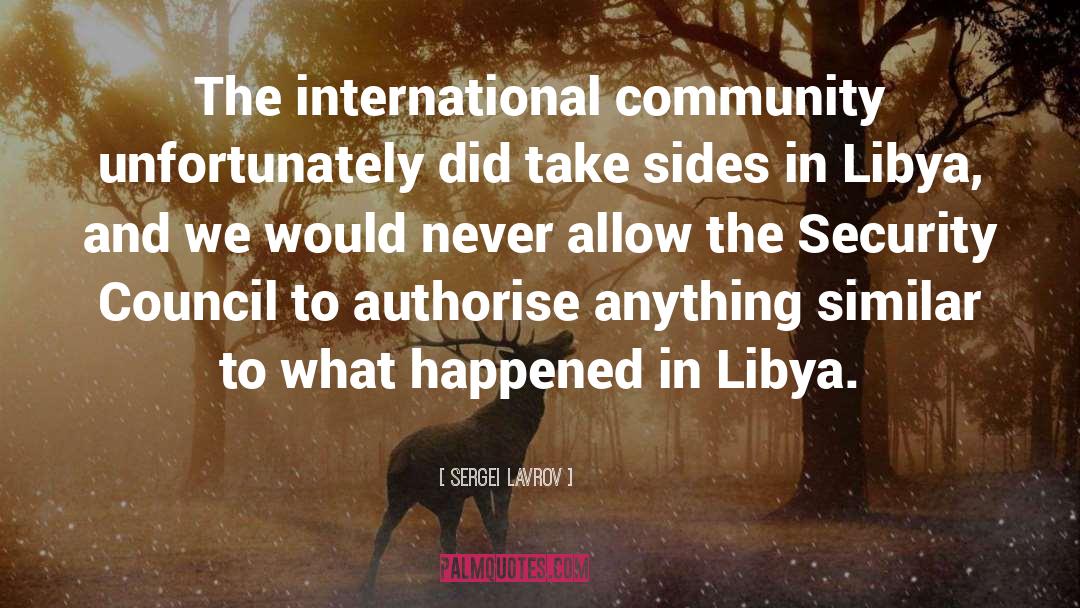 International Community quotes by Sergei Lavrov