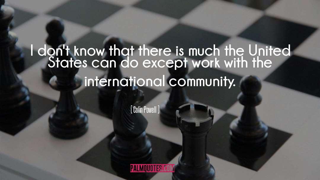 International Community quotes by Colin Powell