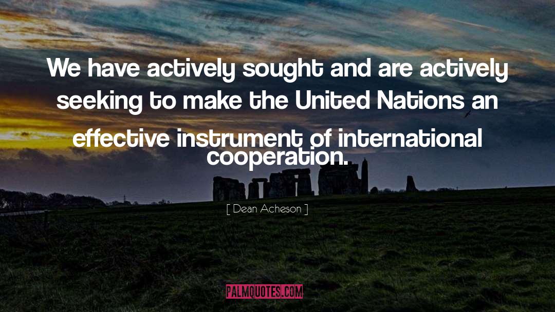 International Cooperation quotes by Dean Acheson