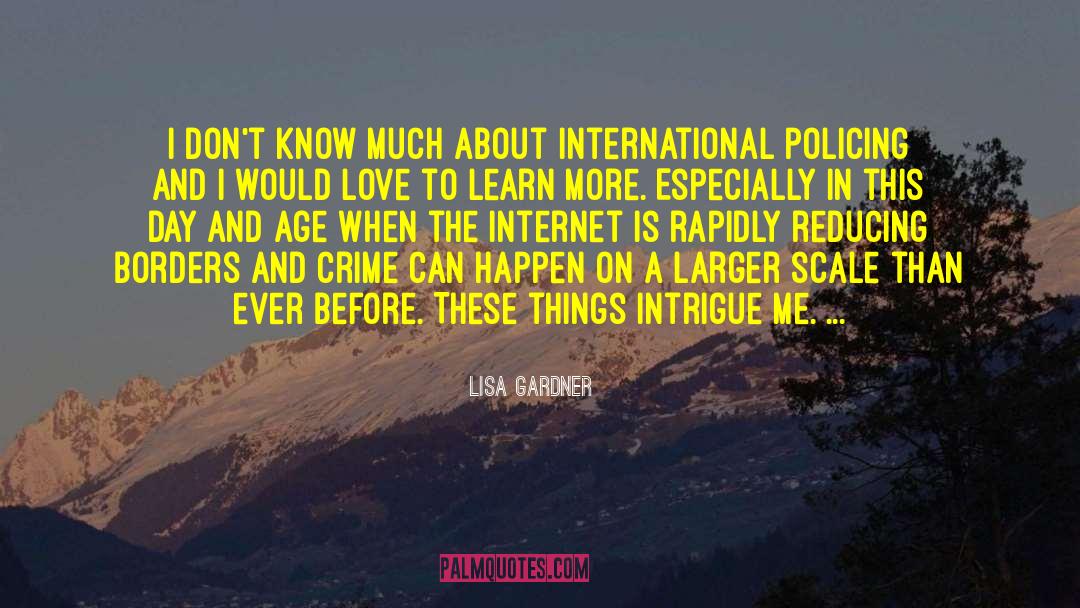 International Cop quotes by Lisa Gardner