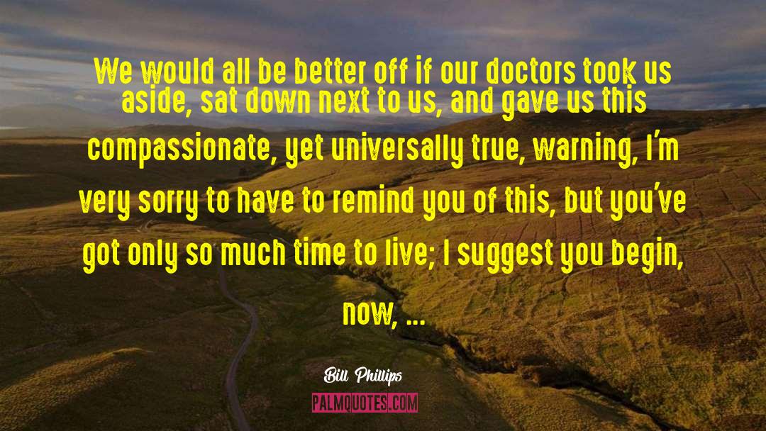 International Doctors Day quotes by Bill Phillips