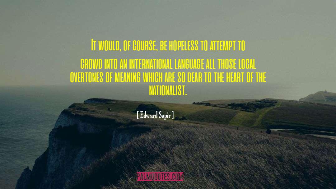 International Language quotes by Edward Sapir