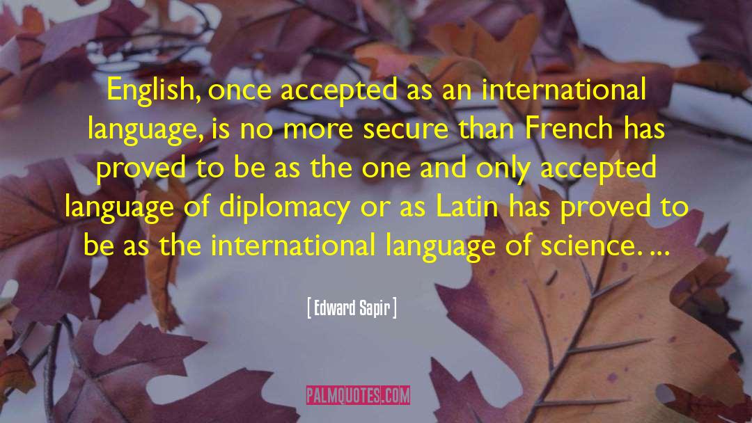 International Language quotes by Edward Sapir