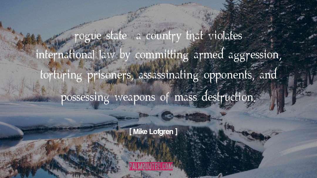 International Law quotes by Mike Lofgren