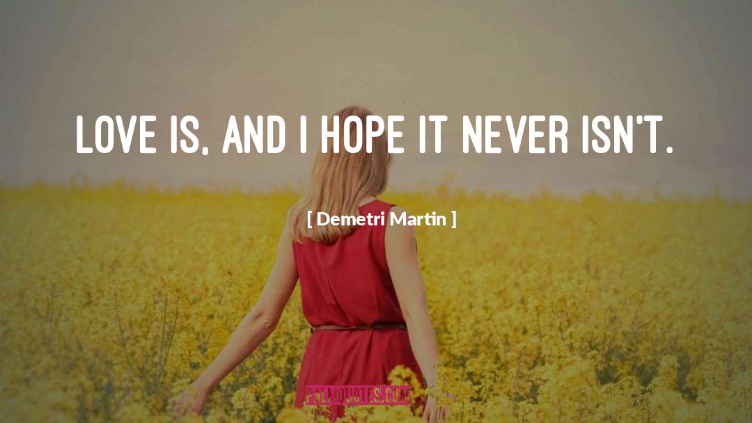 International Love quotes by Demetri Martin
