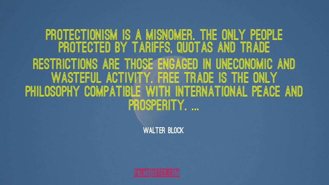 International Peace quotes by Walter Block