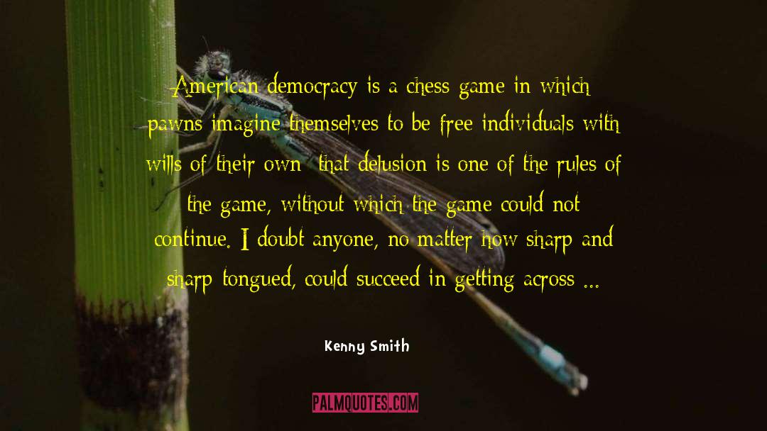 International Politics quotes by Kenny Smith