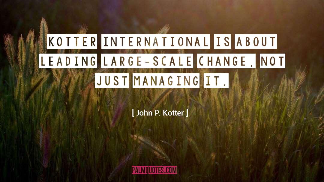 International quotes by John P. Kotter