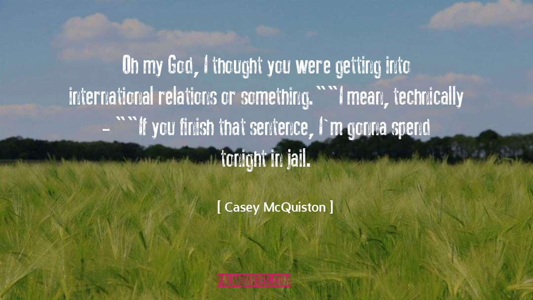International Relations quotes by Casey McQuiston