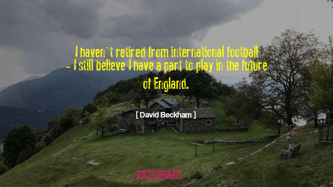 International Sanctions quotes by David Beckham