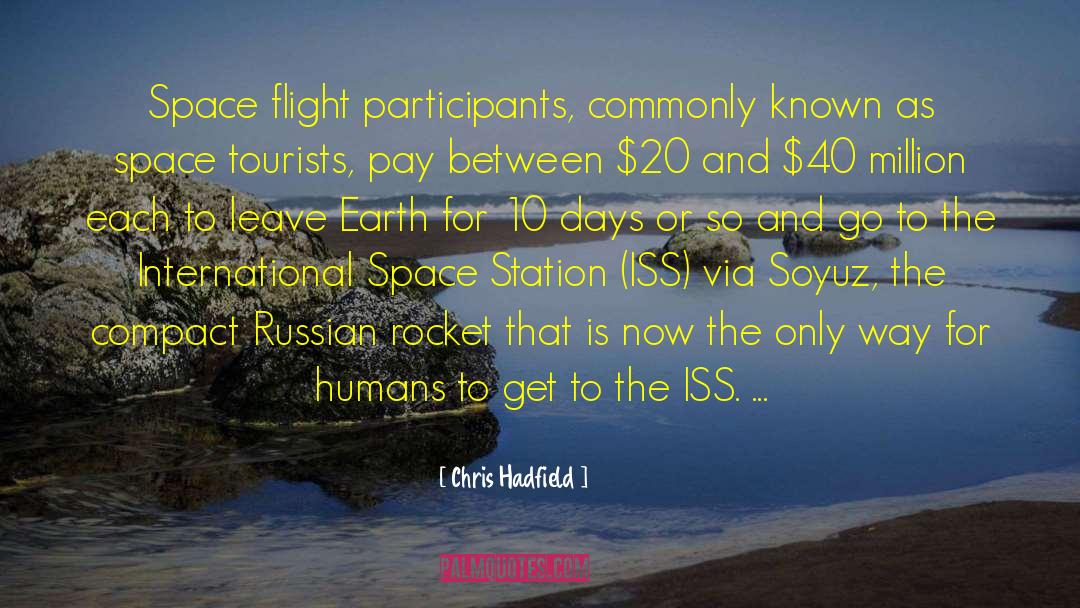 International Space Station quotes by Chris Hadfield