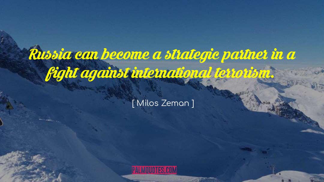 International Terrorism quotes by Milos Zeman