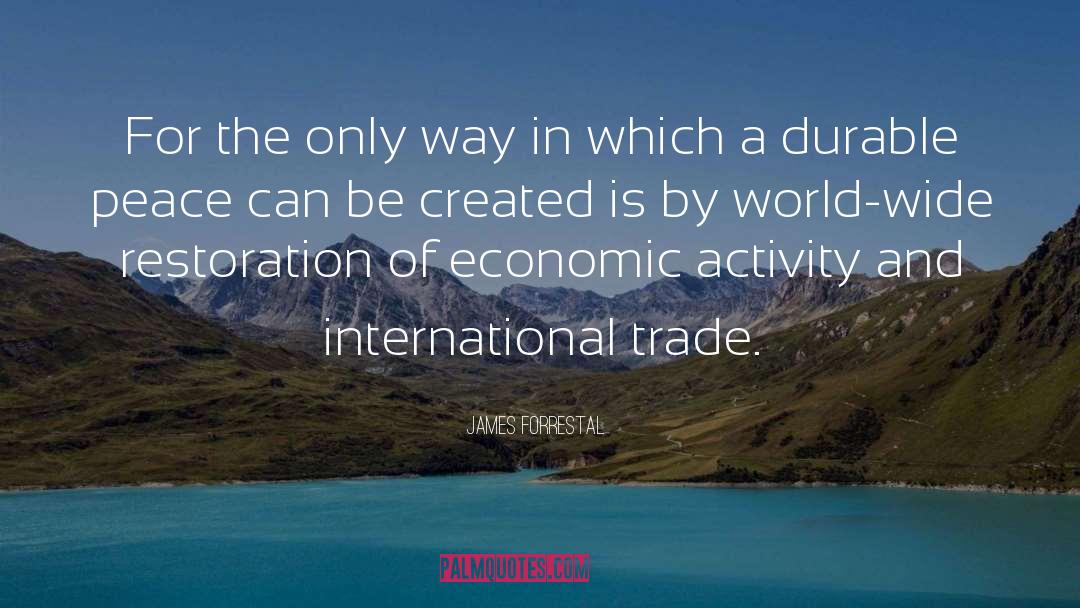 International Trade quotes by James Forrestal