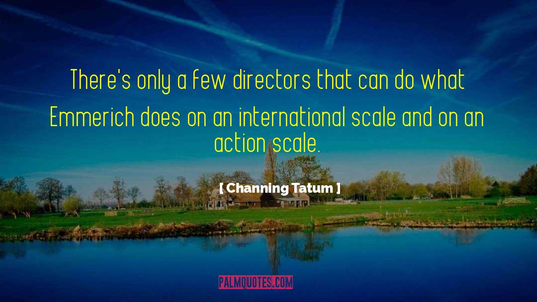 International Trade quotes by Channing Tatum
