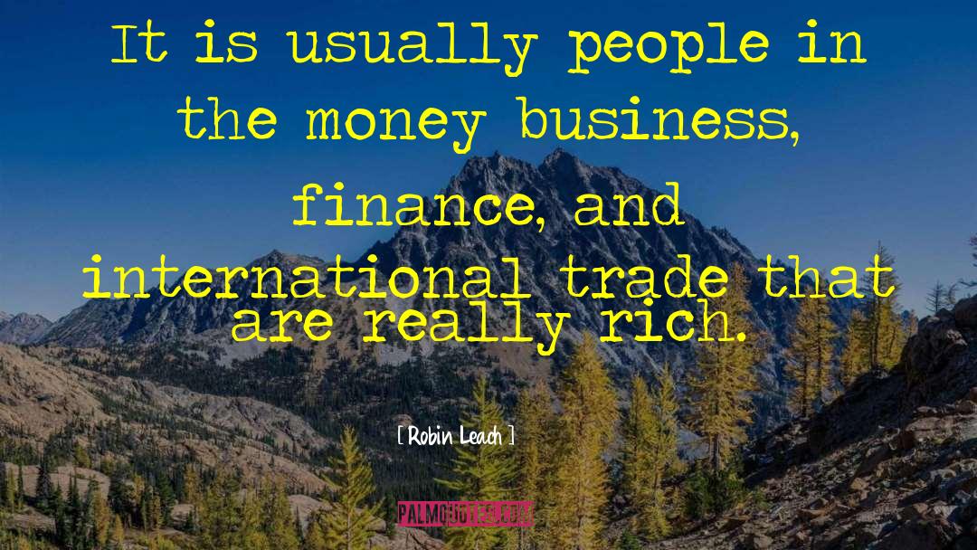 International Trade quotes by Robin Leach