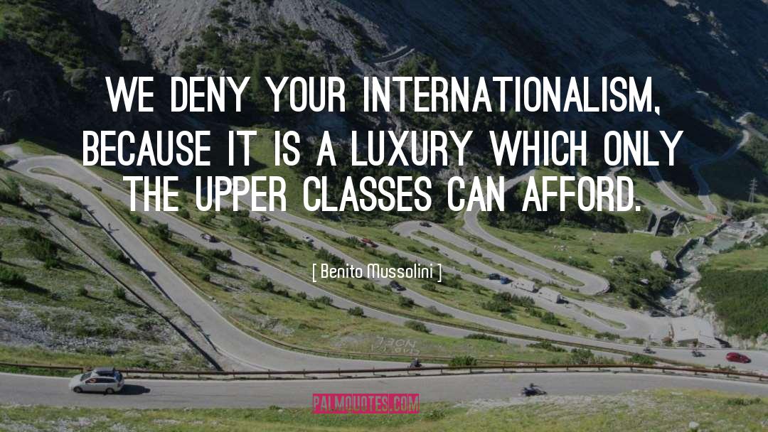 Internationalism quotes by Benito Mussolini