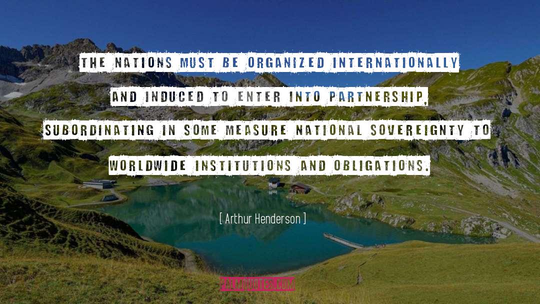 Internationally quotes by Arthur Henderson