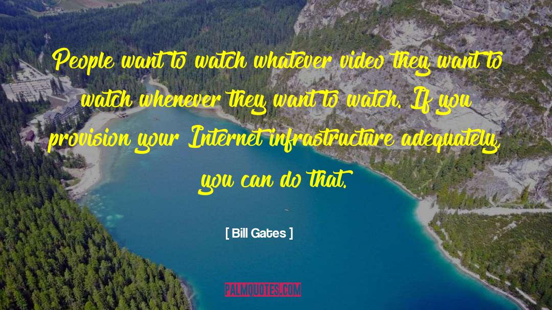 Internet Access quotes by Bill Gates