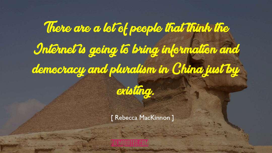 Internet And Democracy quotes by Rebecca MacKinnon