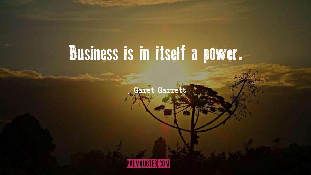 Internet Business quotes by Garet Garrett