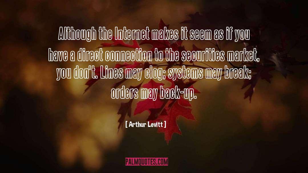 Internet Connection quotes by Arthur Levitt