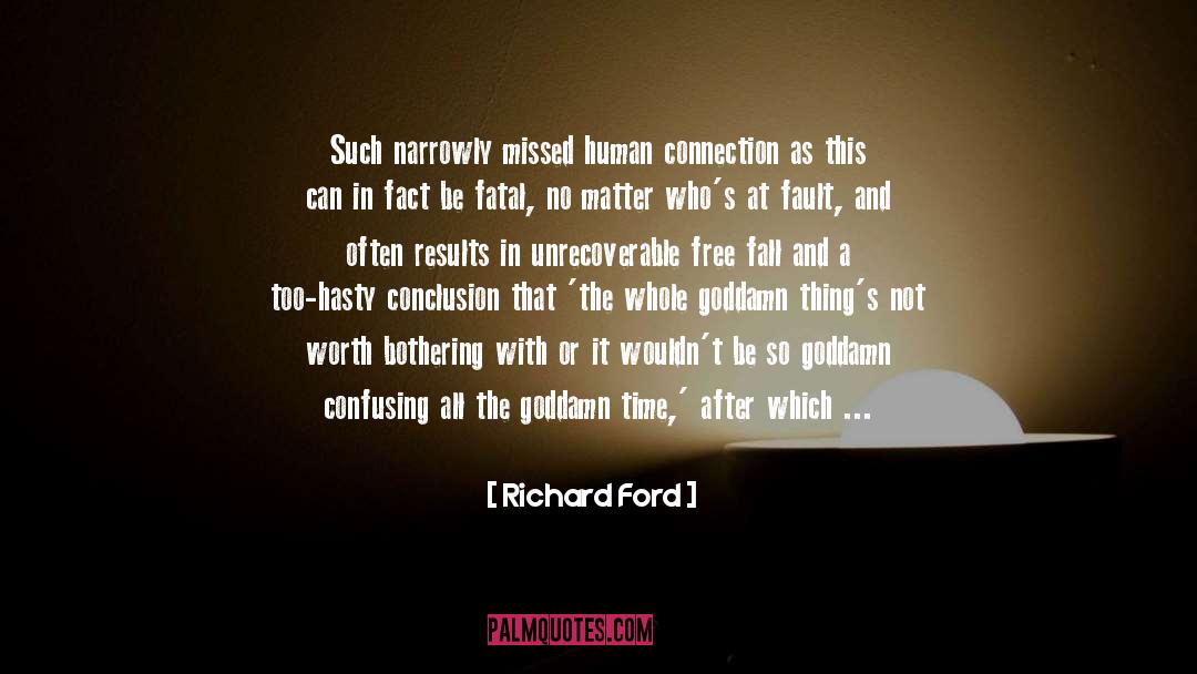 Internet Connection quotes by Richard Ford