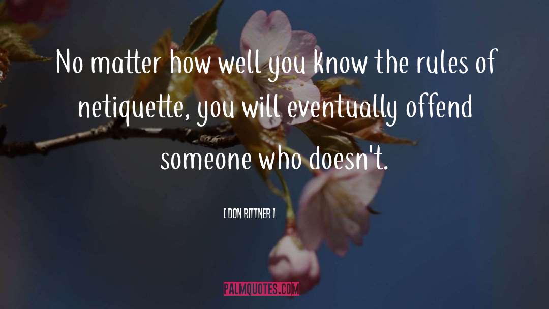 Internet Etiquette quotes by Don Rittner