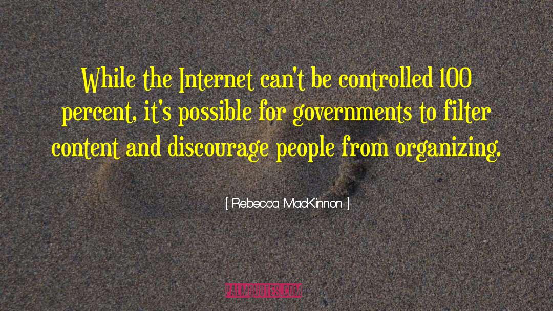 Internet Infidels quotes by Rebecca MacKinnon