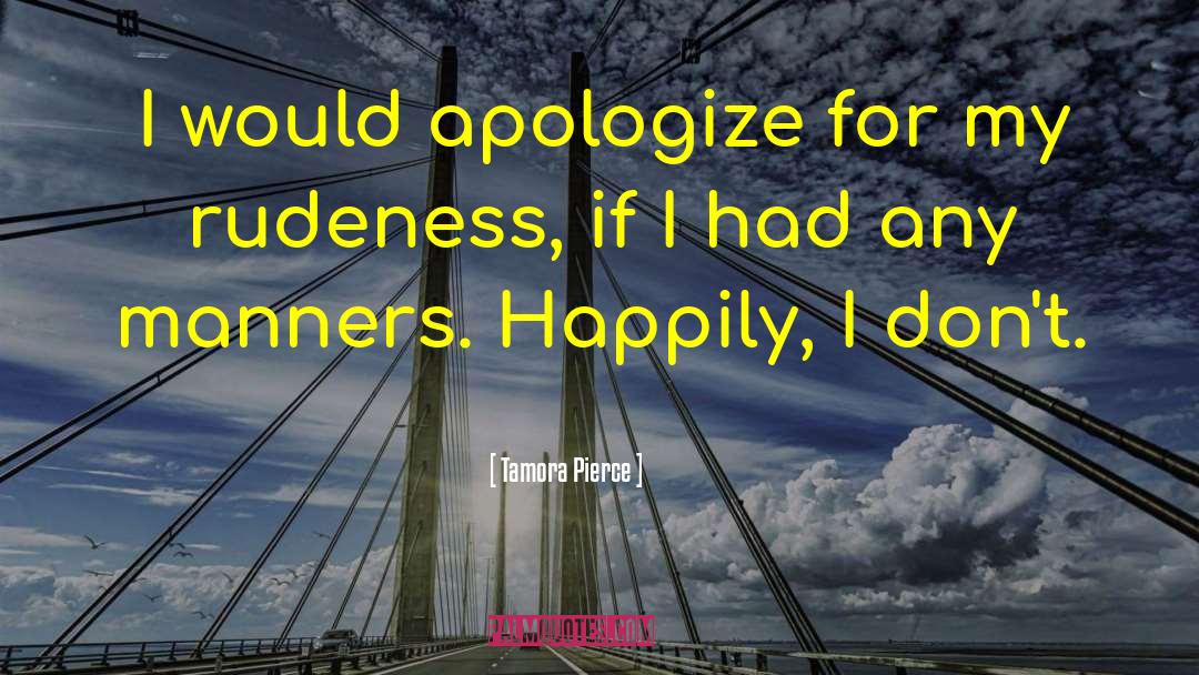 Internet Manners Manners quotes by Tamora Pierce