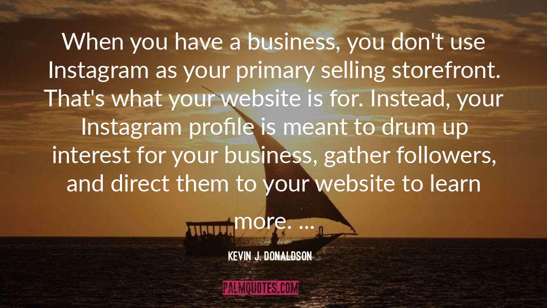 Internet Marketing quotes by Kevin J. Donaldson