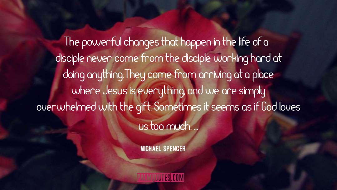 Internet Monk quotes by Michael Spencer