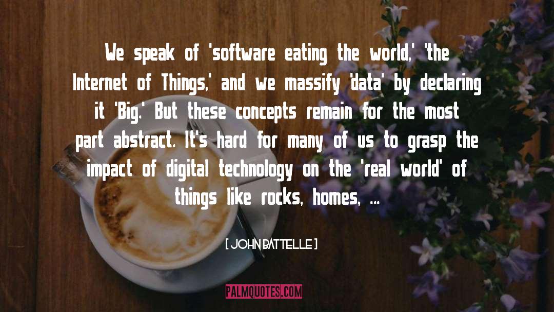 Internet Of Things quotes by John Battelle