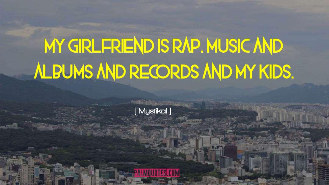 Internet Rap Records quotes by Mystikal