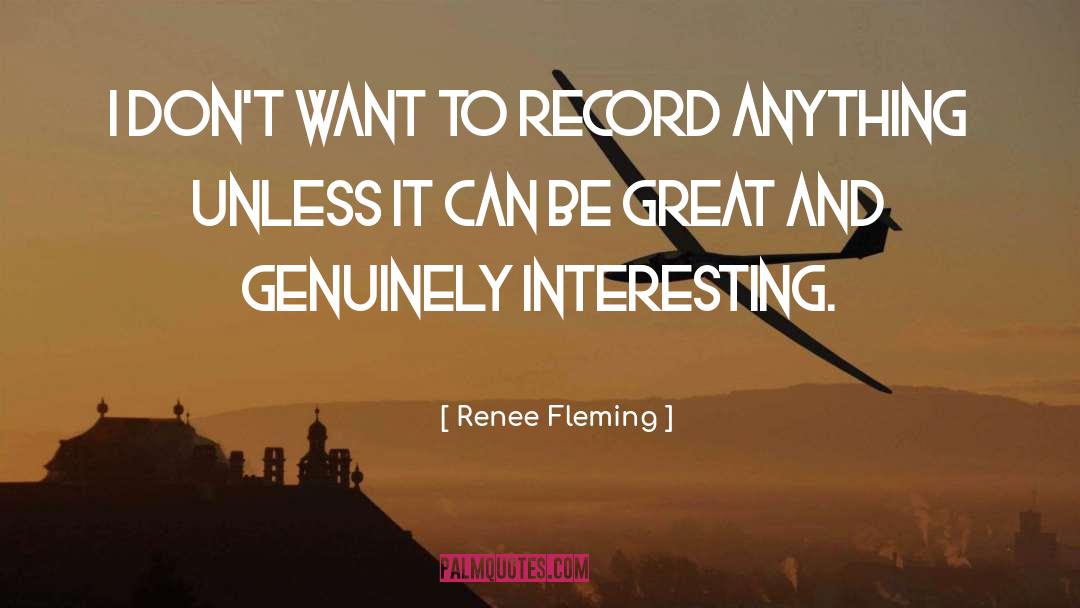 Internet Rap Records quotes by Renee Fleming