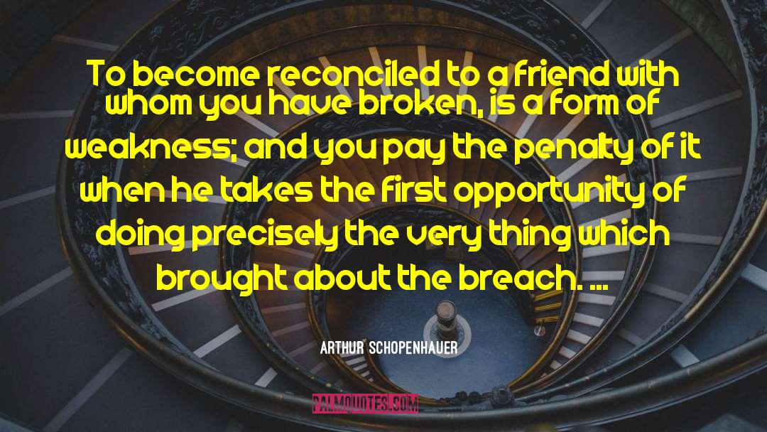 Internet Relationships quotes by Arthur Schopenhauer