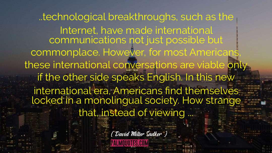 Internet Relationships quotes by David Miller Sadker