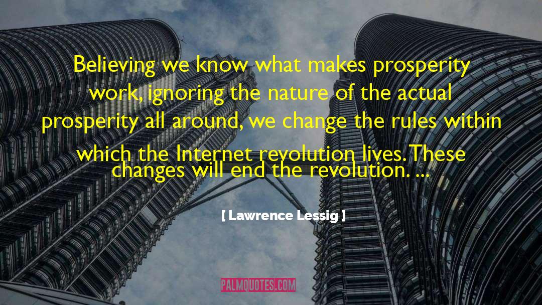 Internet Revolution quotes by Lawrence Lessig