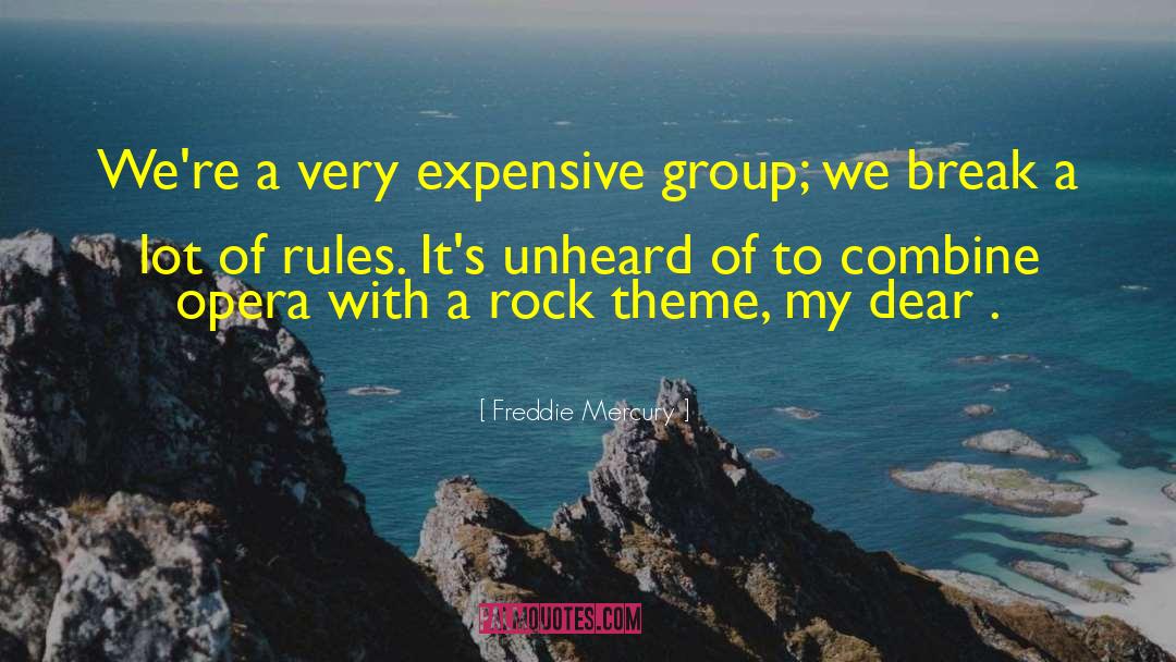 Internet Rules quotes by Freddie Mercury