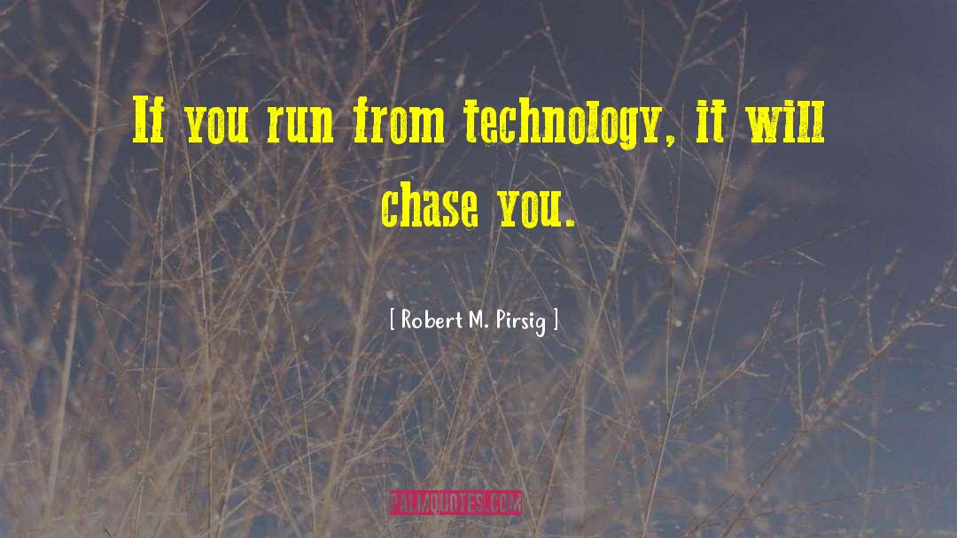Internet Technology quotes by Robert M. Pirsig