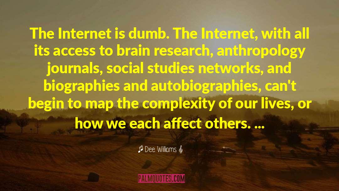 Internet Technology quotes by Dee Williams