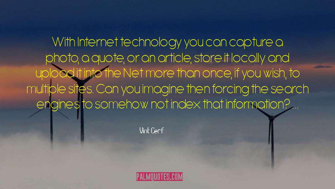 Internet Technology quotes by Vint Cerf